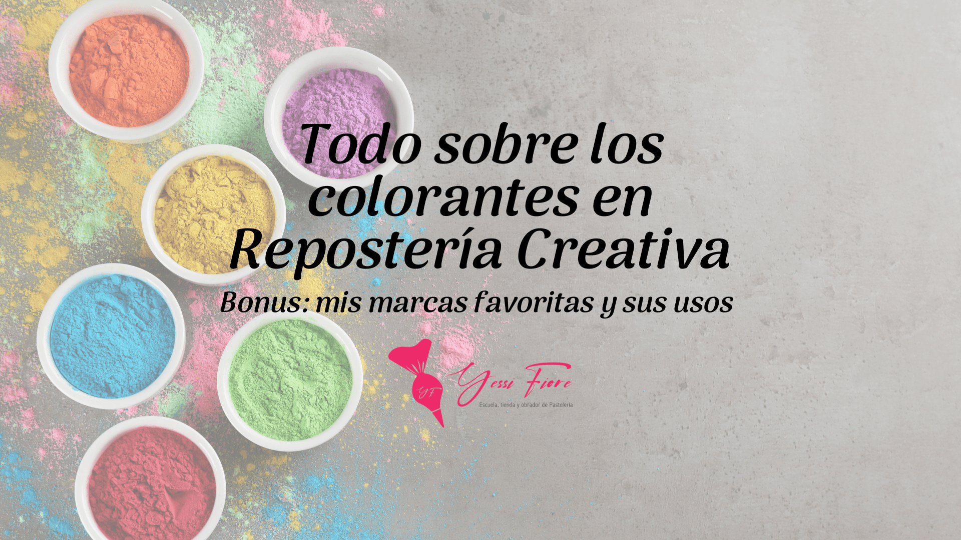 https://yessifiore.es/wp-content/uploads/2023/10/colorantes-reposteria-creativa-1.png