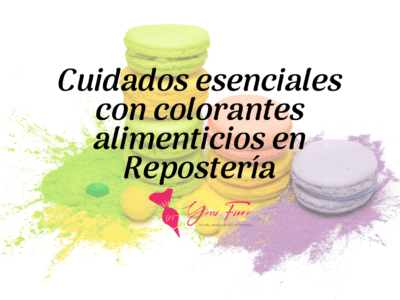 Colorantes para Repostería Creativa: marcas y usos - Yessi Fiore